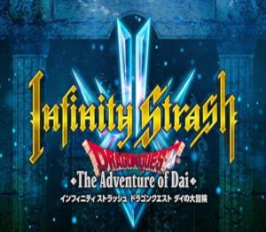 Infinity Strash: DRAGON QUEST The Adventure of Dai