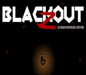 Blackout Z: Slaughterhouse Edition