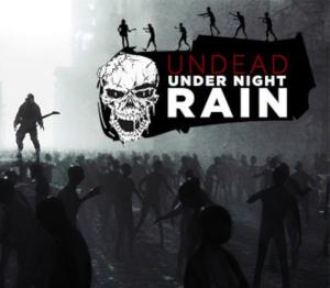 Undead Under Night Rain