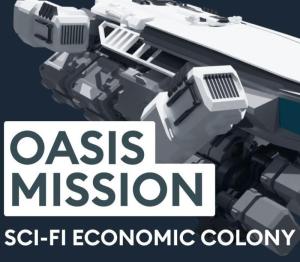 Oasis Mission: Sci-Fi Economic Colony Sim
