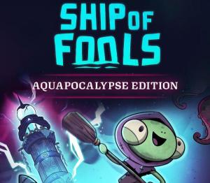Ship of Fools Aquapocalypse Edition