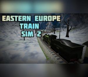 Eastern Europe Train Sim 2