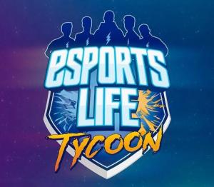 Esports Life Tycoon