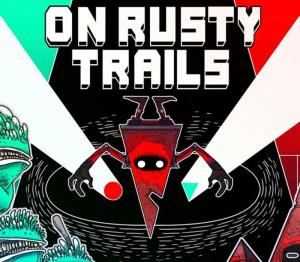 On Rusty Trails