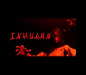 INHUMAN
