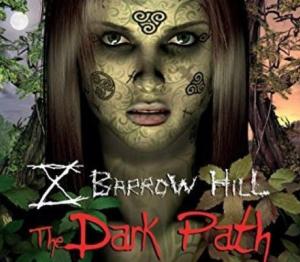 Barrow Hill: The Dark Path