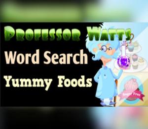 Professor Watts Word Search: Yummy Foods
