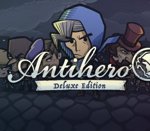 Antihero Deluxe Edition