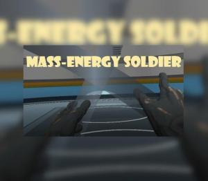 Mass-Energy Soldier