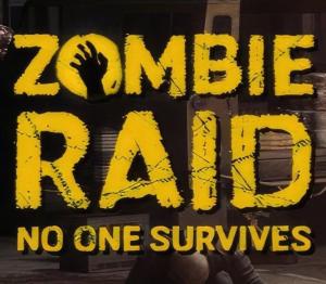 ZOMBIE RAID: No One Survives