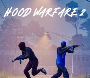 Hood Warfare 2