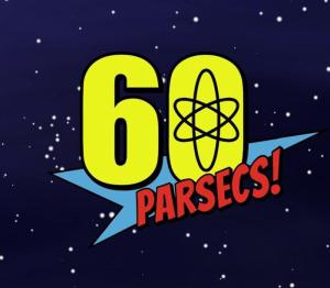 60 Parsecs!