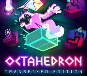 Octahedron: Transfixed Edition