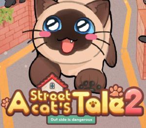 A Street Cat's Tale 2: Out side is dangerous