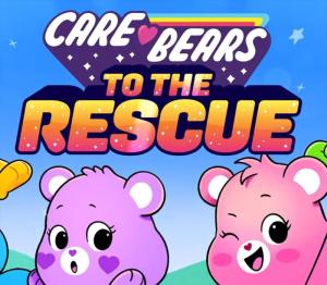 Care Bears: To The Rescue