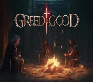 GREED IS GOOD