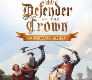 Defender of the Crown: The Legend Returns