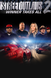 Street Outlaws 2 Winner Takes All