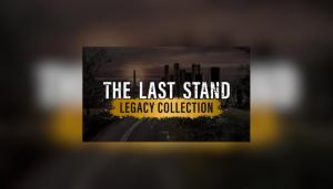 The Last Stand Legacy Collection