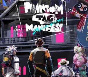PHANTOM TAG: MANIFEST