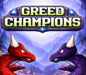 Greed Champions