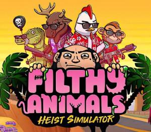 Filthy Animals | Heist Simulator