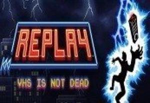 Replay - VHS is not dead