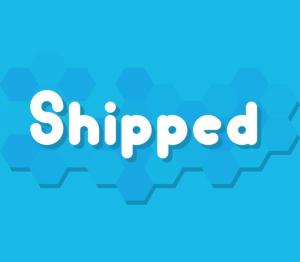 Shipped