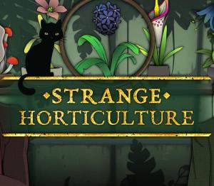 Strange Horticulture