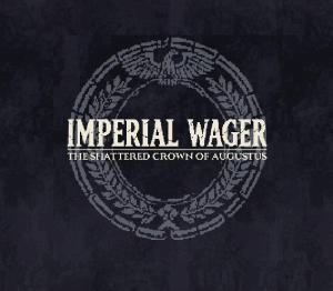 Imperial Wager: The Shattered Crown of Augustus