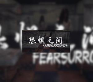 Fear Surrounds