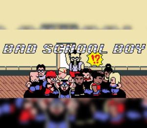 Bad School Boy