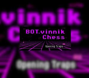 BOT.vinnik Chess: Opening Traps