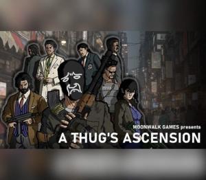 A Thug's Ascension