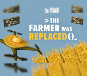 The Farmer Was Replaced