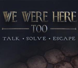 We Were Here Too
