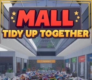 Mall: Tidy Up Together