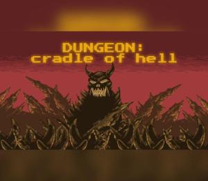 DUNGEON: Cradle of hell