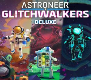 Astroneer Glitchwalkers Deluxe Edition EU
