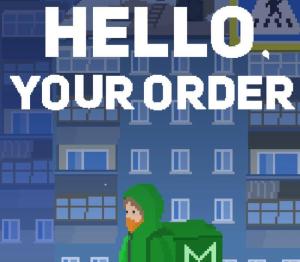 Hello, your order...