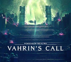 Forsaken Realms: Vahrin's Call