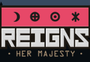 Reigns: Her Majesty