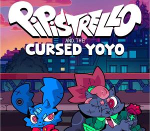 Pipistrello and the Cursed Yoyo