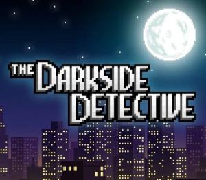 The Darkside Detective Deluxe Edition