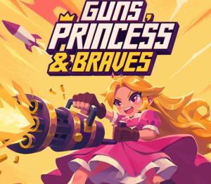 Guns, Princess and Braves
