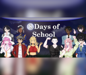 8 Days of School