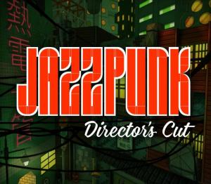 Jazzpunk: Director's Cut