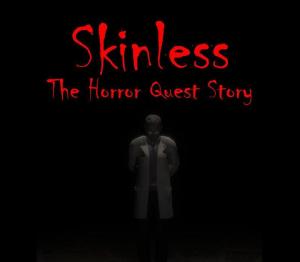 Skinless The Horror Story Quest