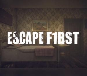 Escape First