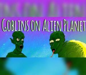 Goblins on Alien Planet